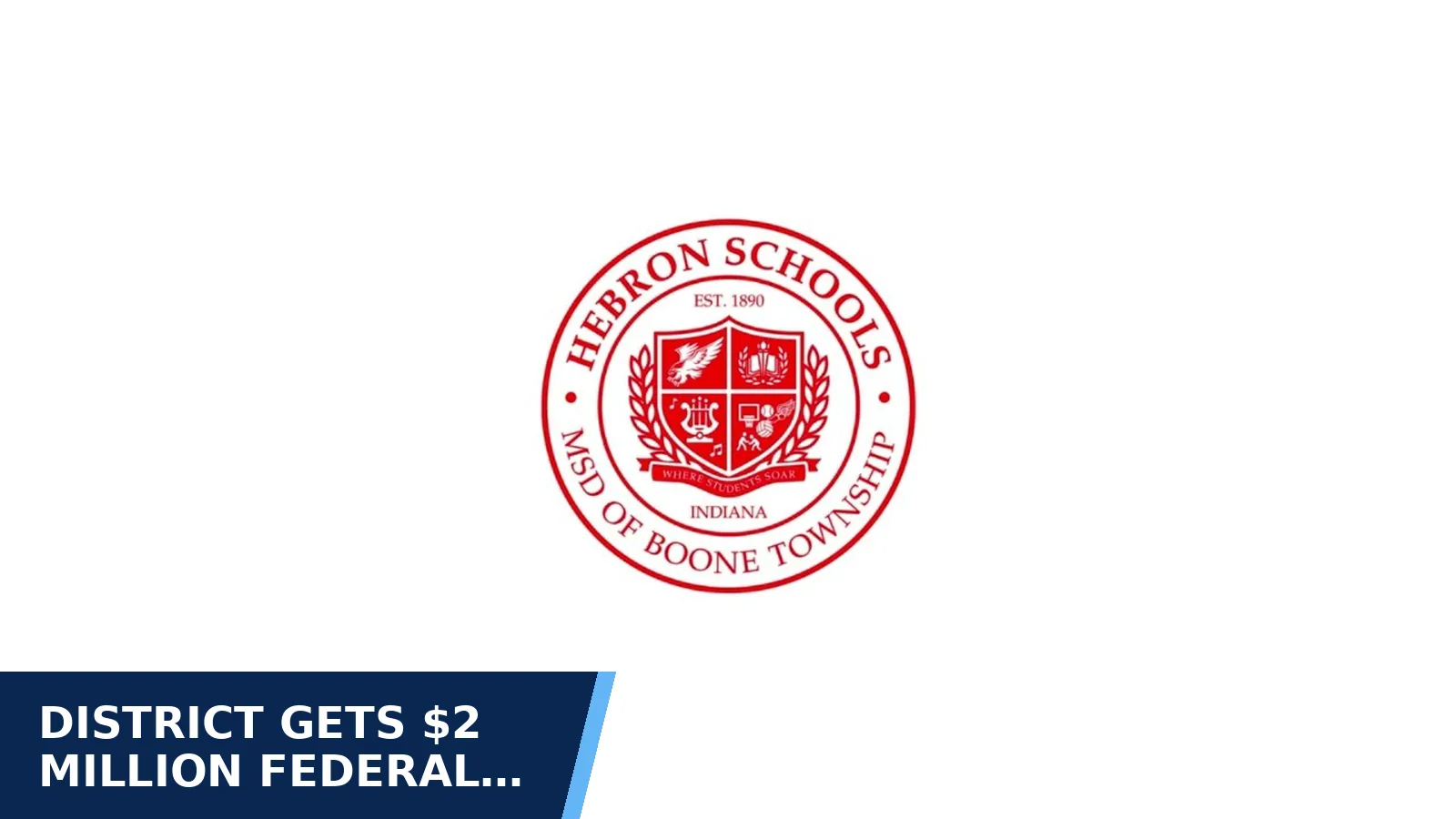 Excerpt from MSD of Boone Township Board Meeting January 13, 2026 for District gets $2 million federal payment for its…