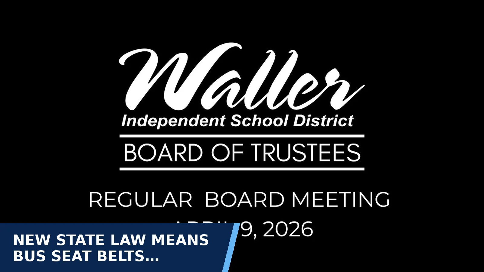 Excerpt from Regular Board Meeting - April 9, 2026 for New state law means bus seat belts costing $1…