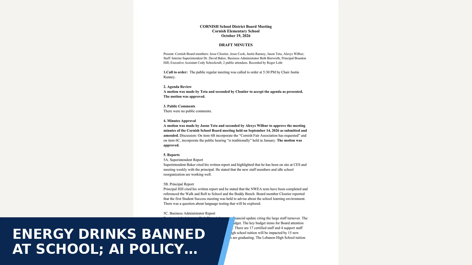 Excerpt from Cornish School Board: 2026-10-19 CES Draft Minutes.pdf for Energy drinks banned at school; AI policy being…
