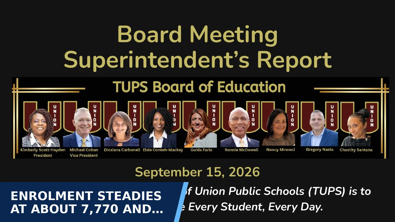 Excerpt from Sept 2026-Superintendent Report 091526.pdf (Executive Session/Regular Meeting - September 15, 2026 - 6 p.m.) for Enrolment steadies at about 7,770 and 93% graduate