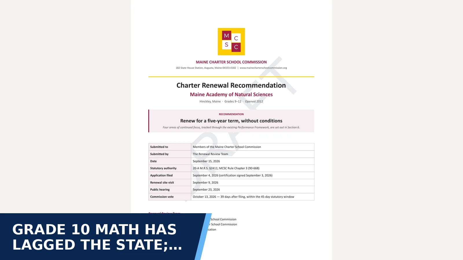 Excerpt from Maine Charter School Commission - Charter Renewal Recommendation: Maine Academy of Natural Sciences (draft, Sept 15 2026) for Grade 10 math has lagged the state; reading scores…