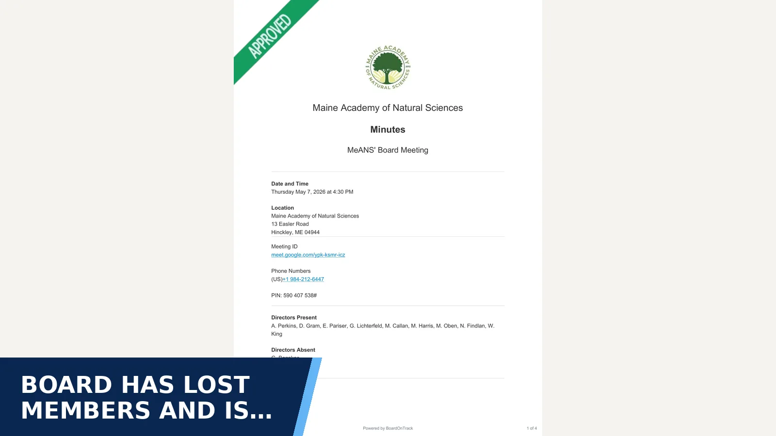 Excerpt from MeANS' Board Meeting - minutes for Board has lost members and is struggling to…