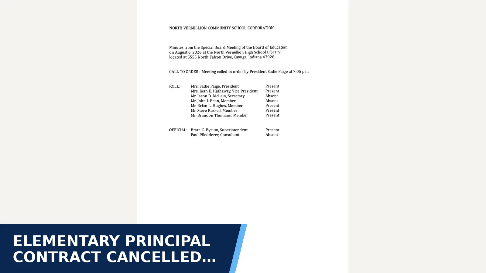 Excerpt from Minutes August 6, 2026 Special School Board Meeting for Elementary principal contract cancelled weeks…