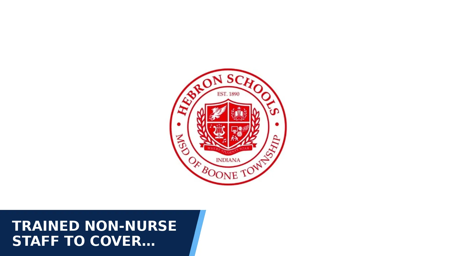 Excerpt from MSD of Boone Township Board Meeting May 12, 2026 for Trained non-nurse staff to cover student health…