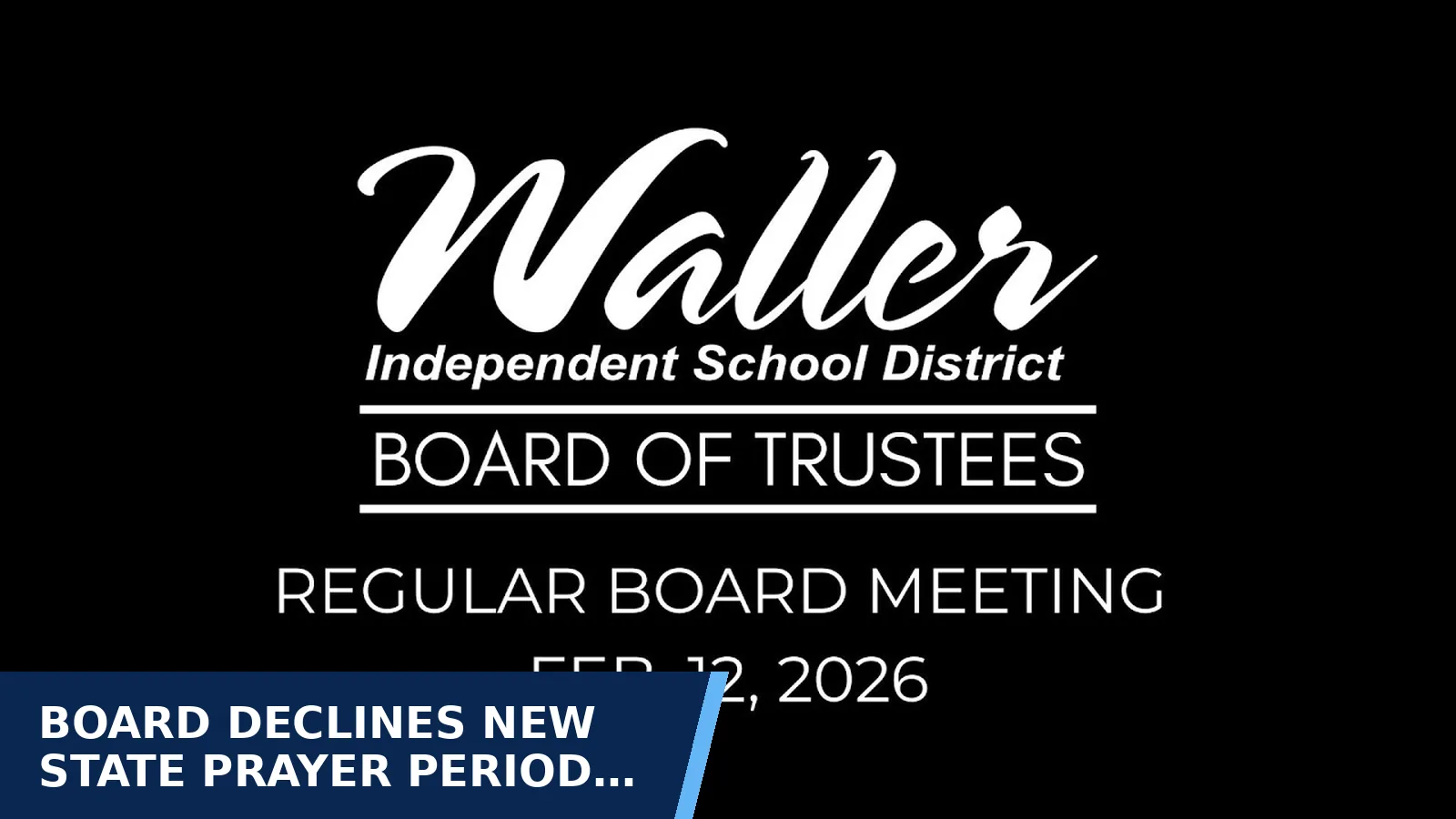 Excerpt from Board Meeting - Feb. 12, 2026 for Board declines new state prayer period but keeps…