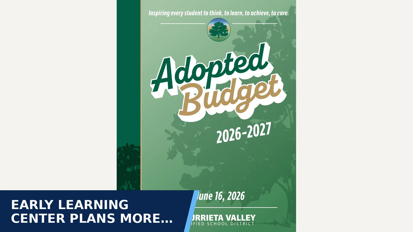 Excerpt from Adopted 2026-27 Budget - Adopted by the Board of Education on June 16, 2026 for Early Learning Center plans more full-day places