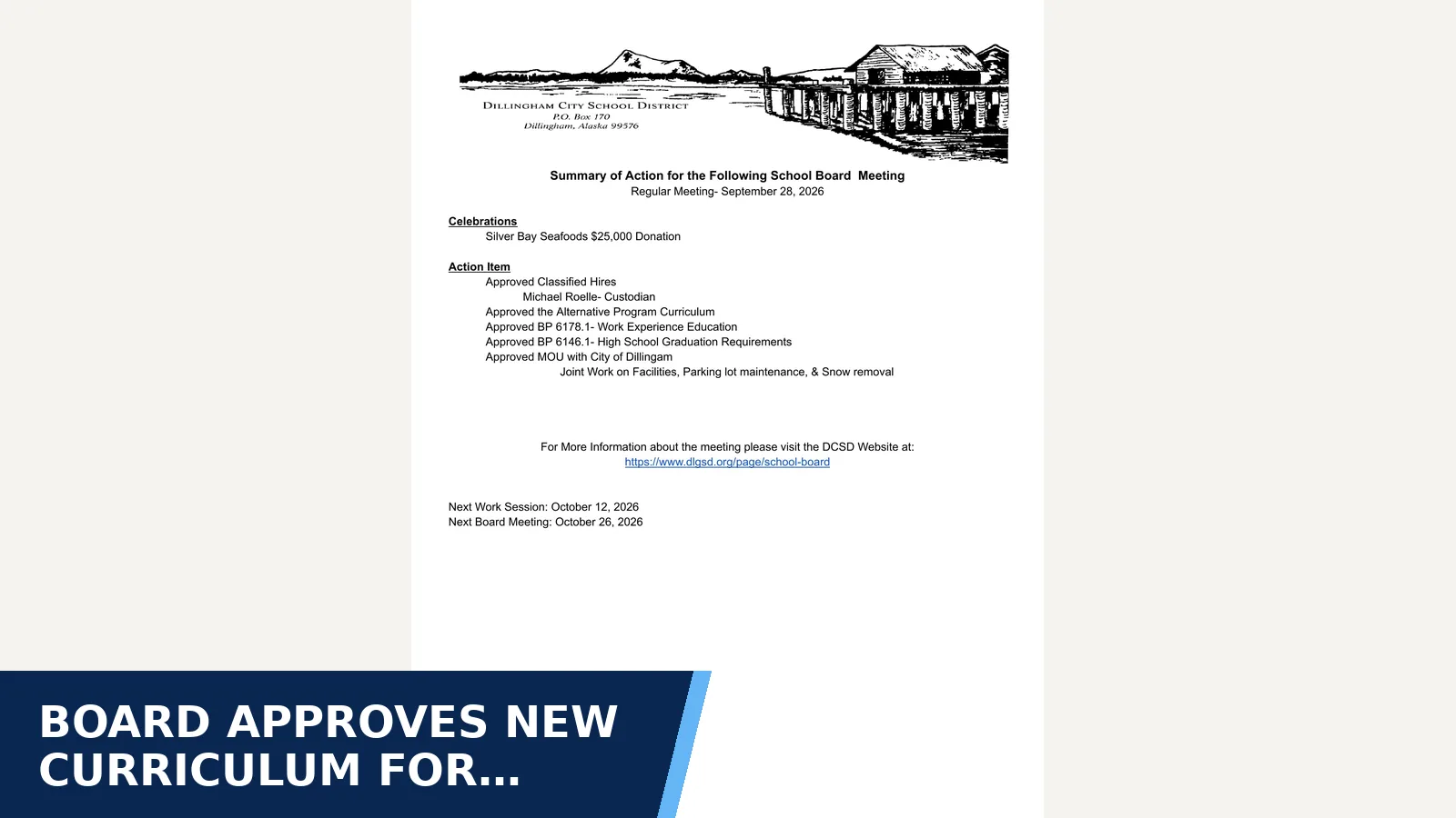 Excerpt from September 28, 2026: Board Meeting — Summary of Action for Board approves new curriculum for Dillingham’s…