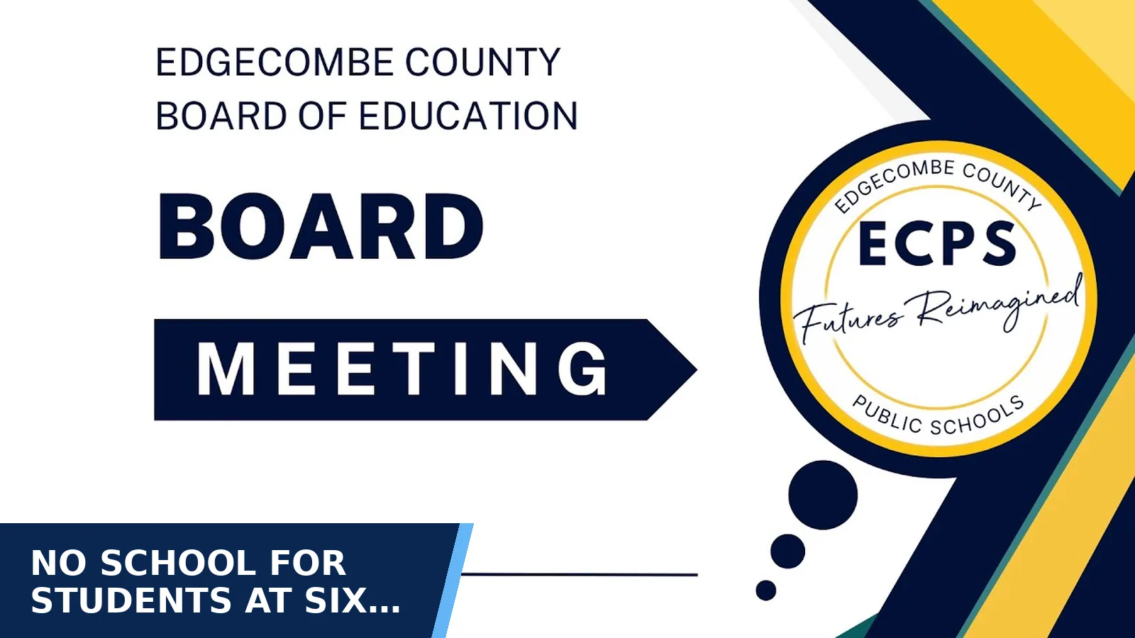 Excerpt from Edgecombe County Board of Education - BOE Regular Meeting (2026-10-12) for No school for students at six polling-place…