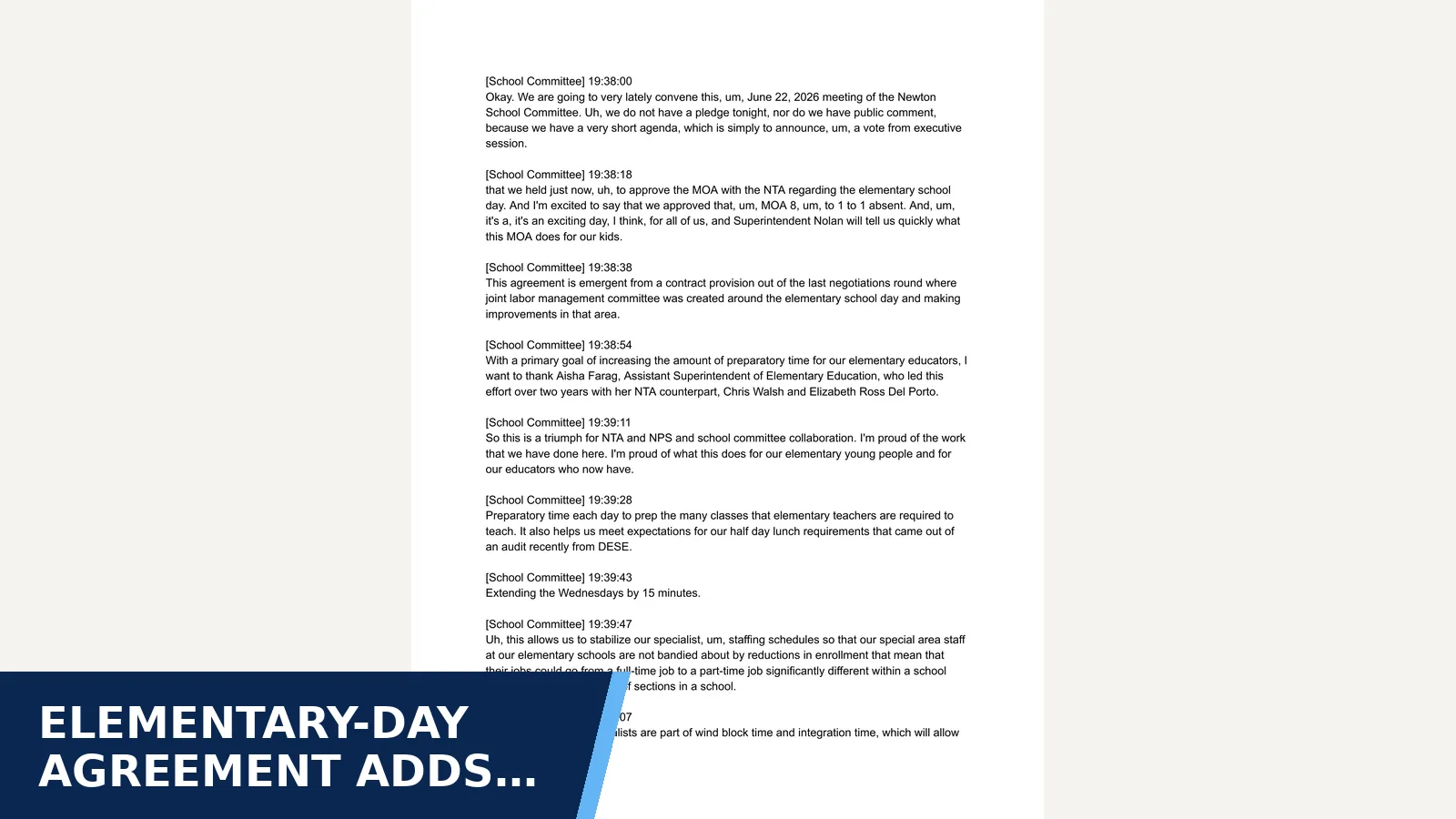 Excerpt from Newton School Committee Meeting, June 22, 2026 — NPS School Committee - Virtual and Public Meeting transcript_2026-06-22_19.41.13.pdf for Elementary-day agreement adds preparation time and…