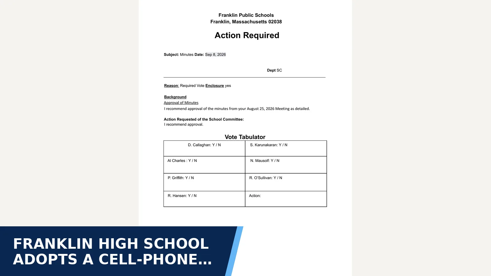 Excerpt from Consent Action A - Minutes for Franklin High School adopts a cell-phone ban that…
