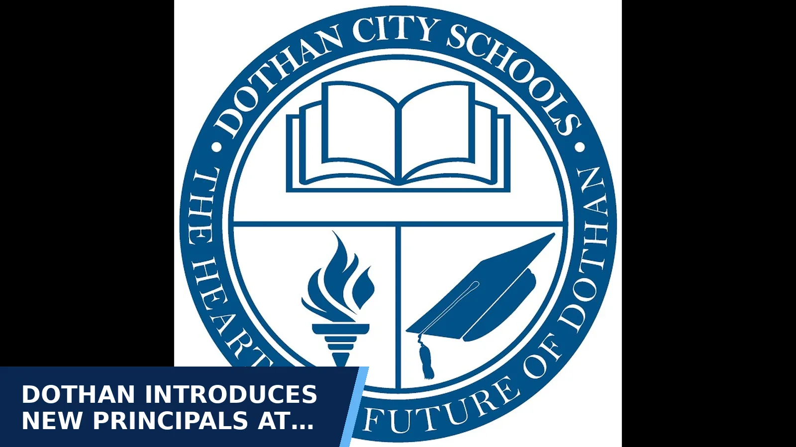 Excerpt from DCS Special Called Board Meeting  - 9/22/2026 for Dothan introduces new principals at Beverly…