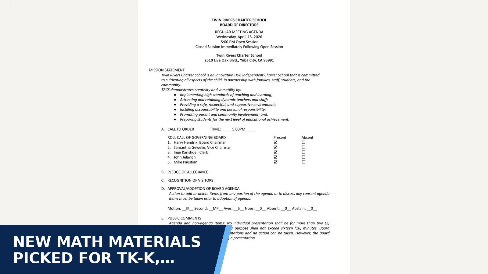 Excerpt from Twin Rivers Charter School Regular Board meeting Minutes - 2026-04-15 for New math materials picked for TK-K, middle school…