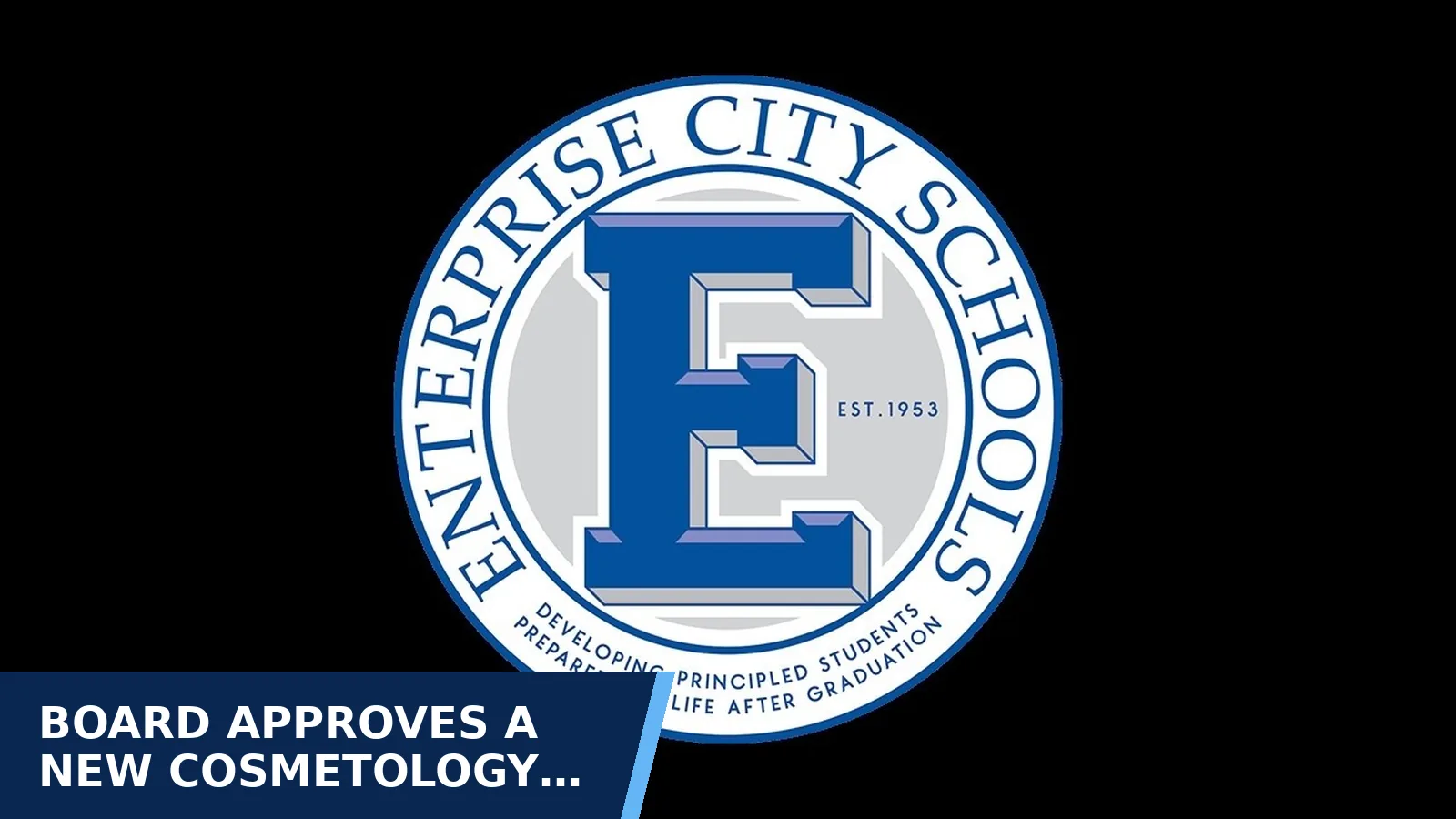Excerpt from Enterprise Board of Education July 14th 2026 for Board approves a new cosmetology career program at…