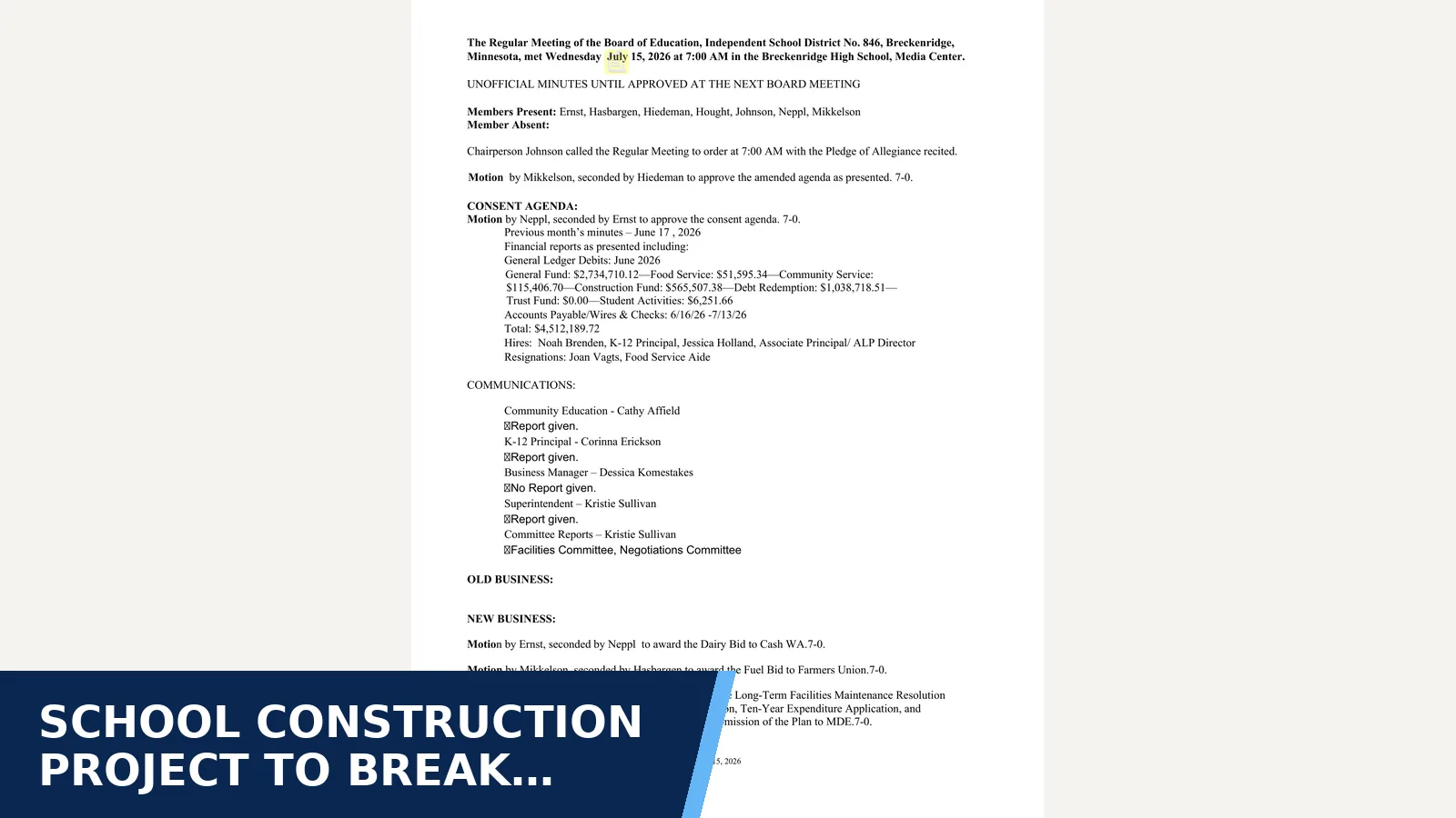 Excerpt from ISD 846 Regular Board Meeting Minutes (2026-07-15) for School construction project to break ground August…