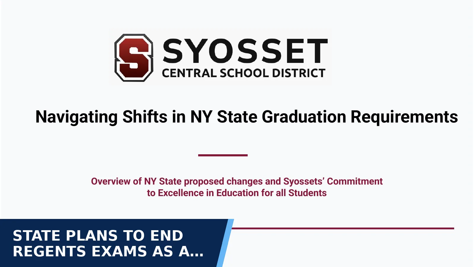 Excerpt from Board presentation: October 13, 2026 NYS Graduation Measures for State plans to end Regents exams as a graduation…
