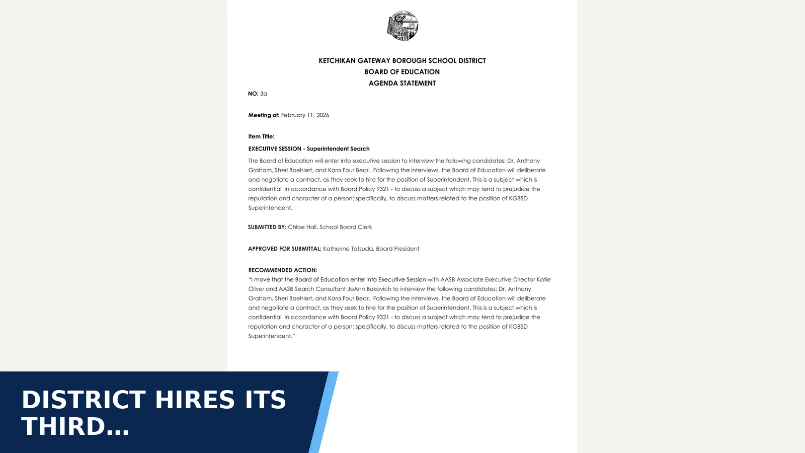 Excerpt from 4. February 11, 2026 Special Meeting — 1. Executive Session - Superintendent Interviews for District hires its third superintendent leader in…
