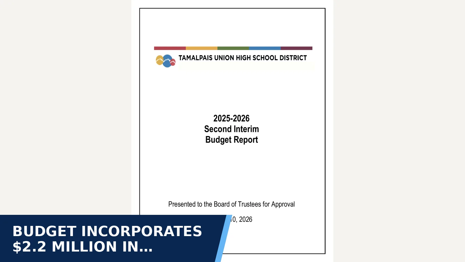 Excerpt from 2025–26 Second Interim Report for Budget incorporates $2.2 million in spending cuts…