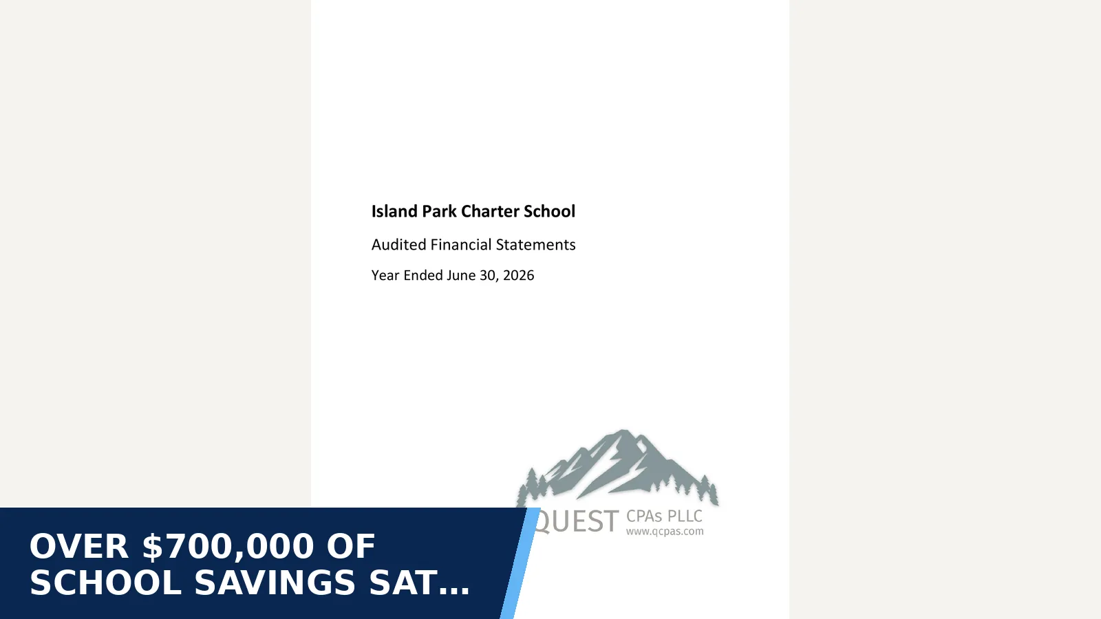Excerpt from Annual audit: 2026.pdf for Over $700,000 of school savings sat above the…