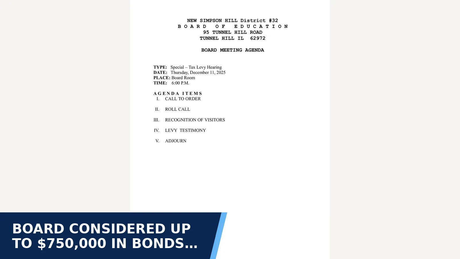 Excerpt from Board of Education agenda: DECEMBER 2025 for Board considered up to $750,000 in bonds backed by…