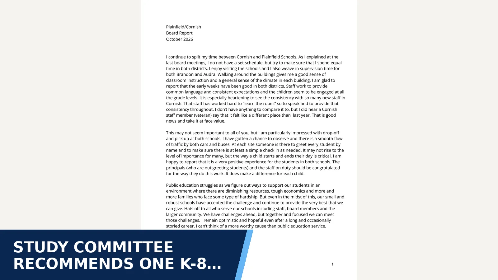 Excerpt from Cornish School Board: Superintendent October Board Report 2026.pdf for Study committee recommends one K-8 school on the…